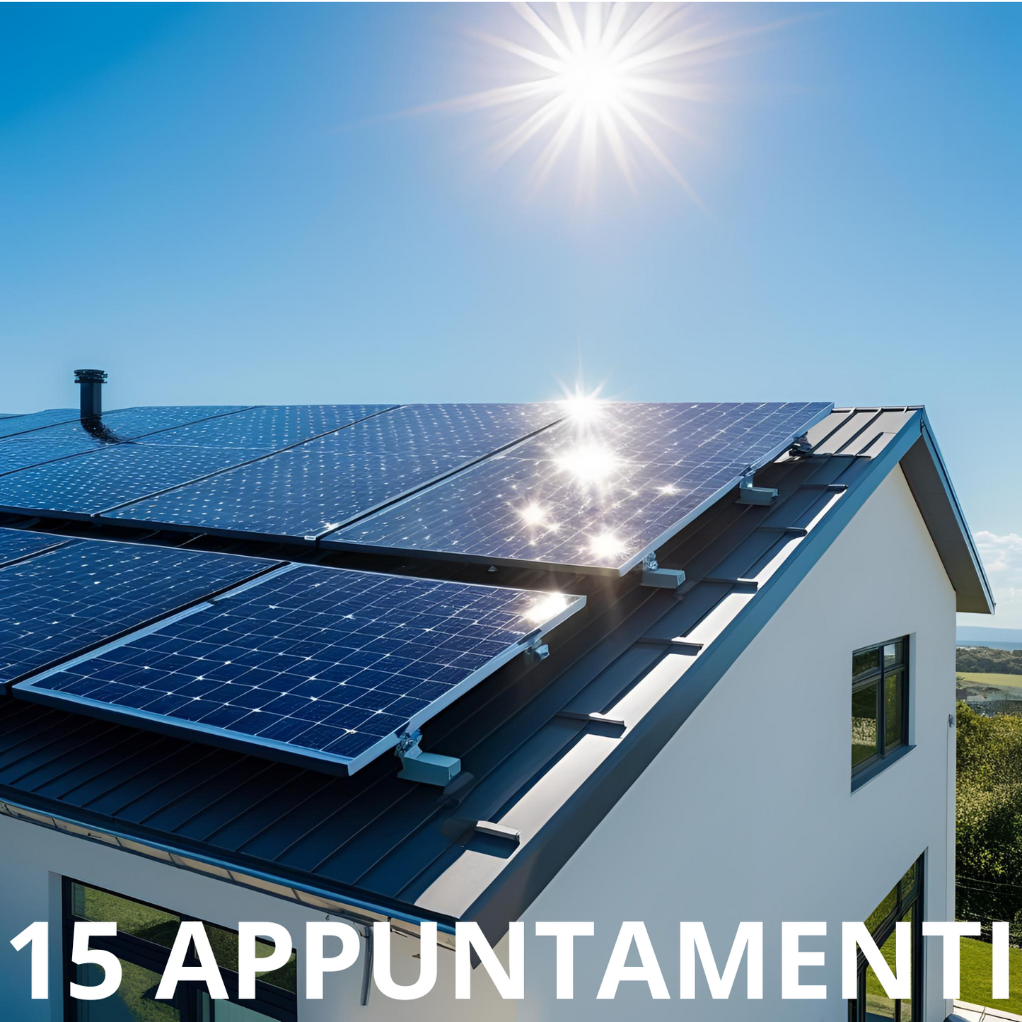 15 APPUNTAMENTI IMPIANTI FOTOVOLTAICO